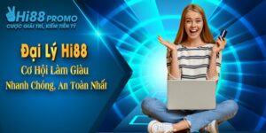 Đại Lý Hi88 - Cơ Hội Làm Giàu Nhanh Chóng, An Toàn Nhất